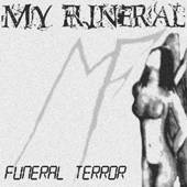 My Funeral : Funeral Terror My Funeral : Funeral Terror